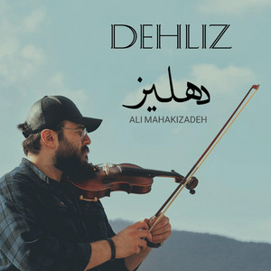 Ali Mahakizadeh - Dehliz