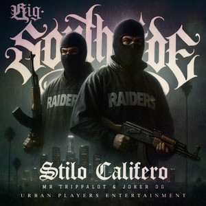 BIG SOUTH SIDE by STILO CALIFERO