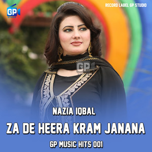 Nazia Iqbal - Za De Heera Kram Janana Gp Hits 009 (feat. Ivan Shafiq)