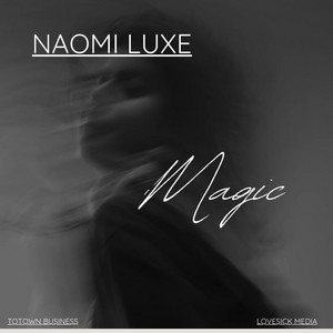 Magic by Naomi Luxe