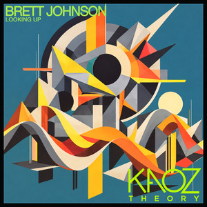 Looking Up (Things Are) [feat. Jared Standish] by Brett Johnson, Jared Standish
