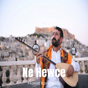 Ne Hewce by Hamit Karadeniz