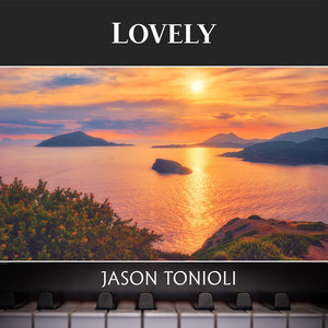 Lovely by Jason Tonioli