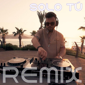 Lawrence DJ - SOLO TÚ