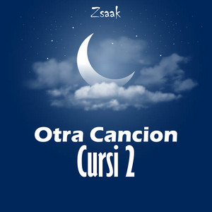 Zsaak - Otra Canción Cursi 2 (2024 Remastered Version)