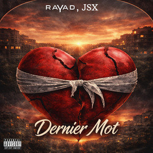 Rayad & JSX - Dernier mot