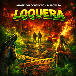 Loquera by Arygeldelocontacto, R Flow 30