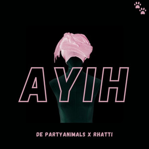 Ayih by De PartyAnimals, Rhatti