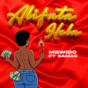 Mbwido - Alifata Hela (feat. Babilon Samas)