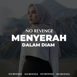 Menyerah Dalam Diam by No Revenge