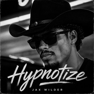 Hypnotize by Jax Wilder