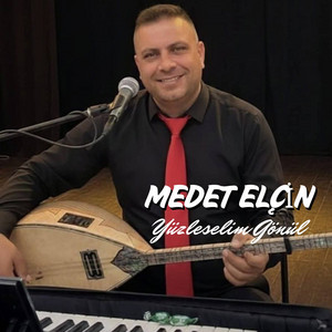 Medet Elçin - Yüzleşelim Gönül