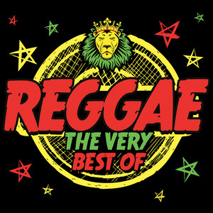 Reggae - The Very Best Of - Compilation by Various Artists | Spotify