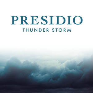Presidio Thunderstorm album