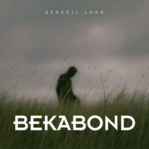 Sekecil Luka by BEKABOND