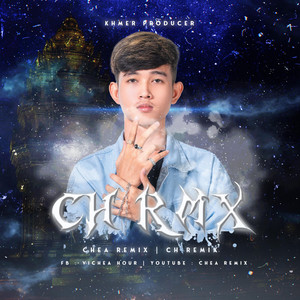 Chea Remix - Kmas Te