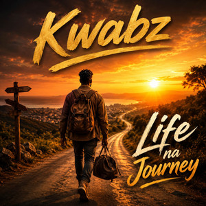 Life Na Journey by Kwabz
