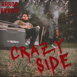 Crazy Side by Aaron Brown