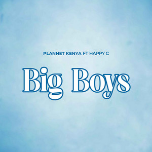 Big Boys (feat. Happy C)