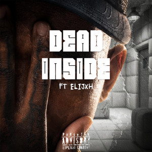 Dead Inside by Sectionyouforreal, Elijxh