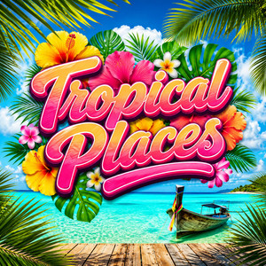 Tropical Places by AJACK
