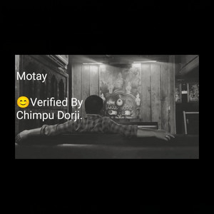 Motay (Its ok to be called Motay. Motays are the most beautiful and kind people)