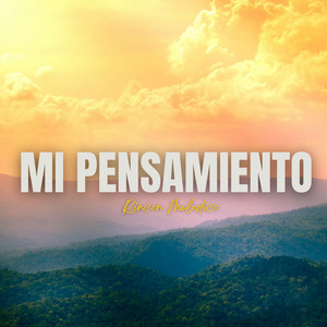 Mi Pensamiento by Rincon Melodico
