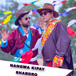 Nangwa Kipay Shabdro