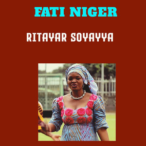 Fati niger - Ritayar Soyyaya
