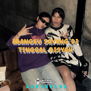SRVLR RMX - DJ Abangku Sayang Ditinggal Aisyah