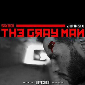 The Gray Man by SIXBOI, John Six
