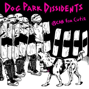 Bad Dog by Dog Park Dissidents