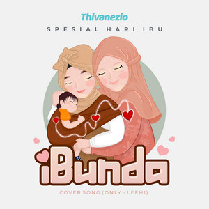 Thivanezio - Only (iBunda) [Spesial hari ibu / mother’s day version]