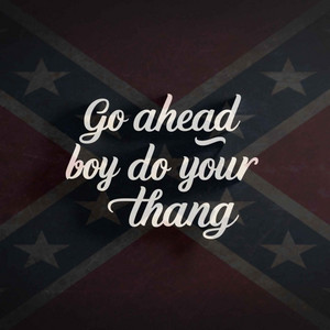 GO AHEAD BOY DO YOUR THANG by Doc Raven