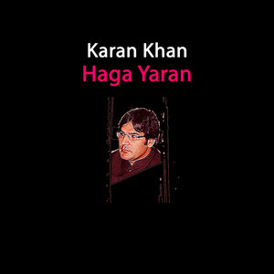Karan Khan - Haga Yaran