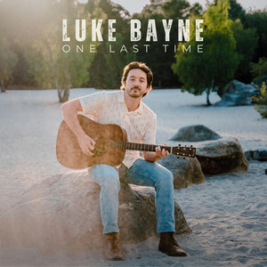 One Last Time by Luke Bayne