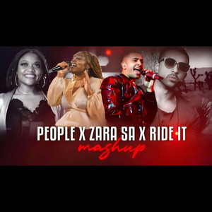 People x Zara Sa x Ride It Mashup