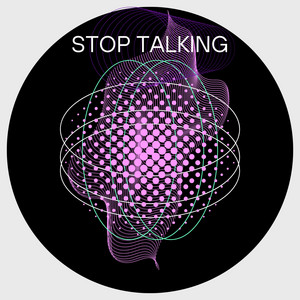 Stop talking by Victor Aiello