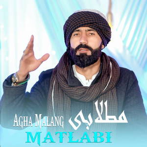 Agha Malang - Matlabi