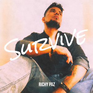 Survive by Richy Paz