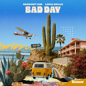 Bad Day by Coconut Kid, Luna Belle