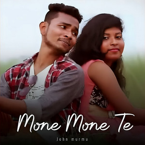 John Murmu - Mone Mone Te