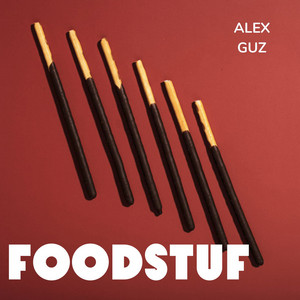 Alex Guz - Foodstuff