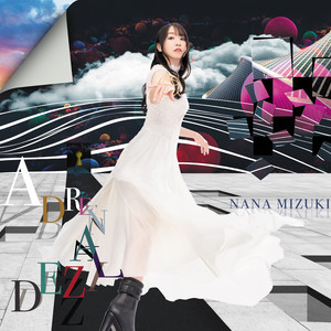 Nana Mizuki - ADRENALIZED
