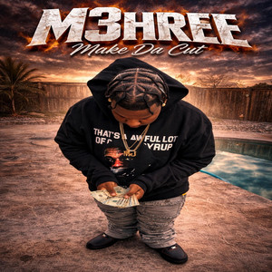 Make Da Cut by M3hree