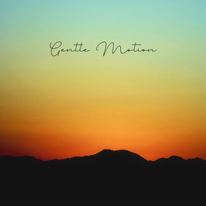 Gentle Motion by Astrid Sky, Michael Tye