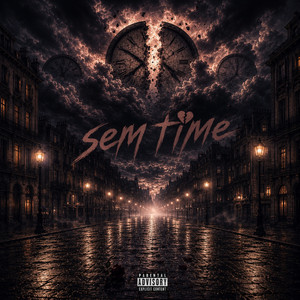 Sem Time by Pett Mc, DLK