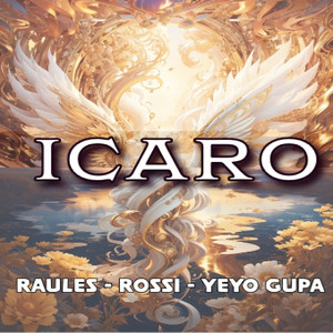 Ícaro by Raúles, Rossi, Yeyo Gupa