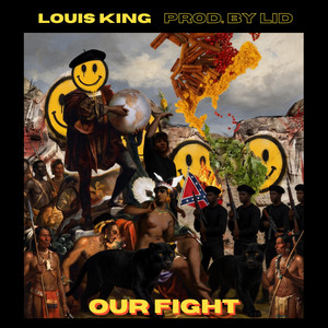 Our Fight by Louis King, LiD