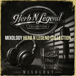 Mixology by Herb N Legend Collection
